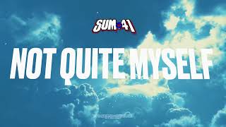 Sum 41  Not Quite Myself Official Visualizer [upl. by Burkle646]