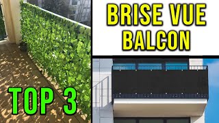 TOP3 ► Meilleur Brisevue pour Balcon 2021 ✅ [upl. by Andromede]