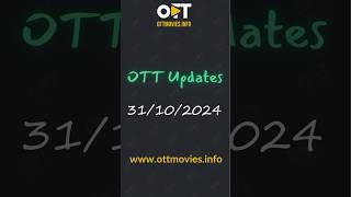 OTT Movies Updates  31102024  This week OTT Movie Updates  Confirmed OTT Releases [upl. by Ahseka]