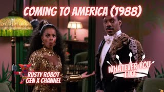 Coming to America 1988 Rusty Robot’s Gen X Media  Whatever You Like [upl. by Iaht968]