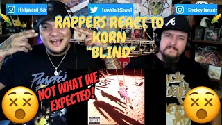 Rappers React To Korn quotBlindquot [upl. by Ruscio]