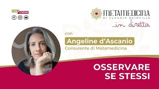 Osservare se stessi  con Angeline dAscanio [upl. by Nanis2]