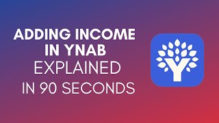 How To Add Income In YNAB 2024 [upl. by Sifan447]