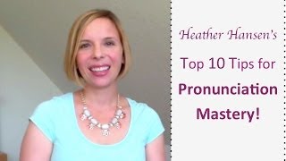 Speak English Clearly amp Confidently  Top 10 Tips for Pronunciation Mastery [upl. by Frasquito694]