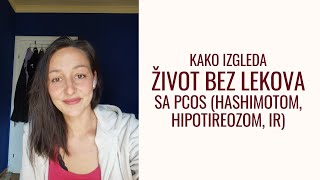 75 Život bez lekova uz pravilnu ishranu i prirodnu suplementaciju sa hašimotom insulinskom PCOS [upl. by Yale]