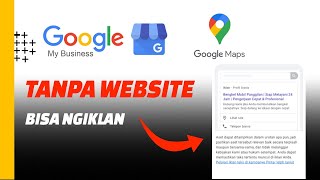 Tutorial Pasang Iklan Google Maps Tanpa Website Langsung Pakai Google Profil Bisnis [upl. by Munster557]