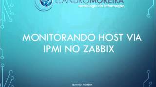 Monitorando host via IPMI no zabbix [upl. by Htrahddis691]