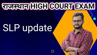 Rajasthan highcourt LDC EXAM  SLP Update [upl. by Sang955]