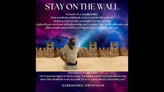 STAY ON THE WALL ELDER RONDELL TERRY PASTOR [upl. by Bigot]