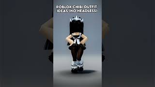 the CUTEST roblox CHIBI OUTFIT IDEAS NO HEADLESS [upl. by Judye]