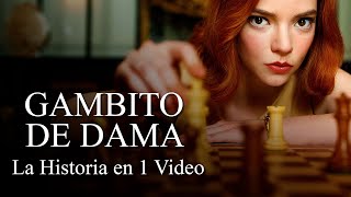 Gambito de Dama La Historia en 1 Video [upl. by Macgregor768]