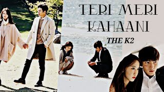 The k2  Korean drama hindi mix  teri meri kahaani [upl. by Kroll]