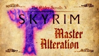 Skyrim  Master Alteration Guide [upl. by Edie]