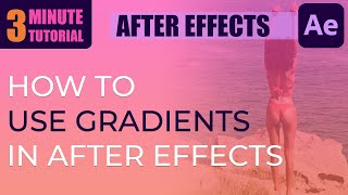 How To Use Gradients in After Effects 3 Different Techniques [upl. by Xam]