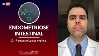 Endometriose Intestinal Dr Fernando Lemos explica [upl. by Florenza]