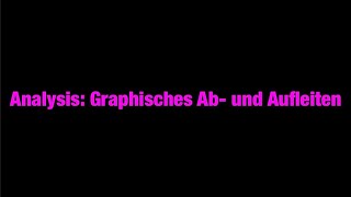 Analysis Graphisches Ab und Aufleiten [upl. by Turino]