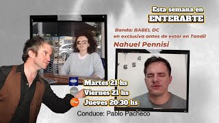 ENTERARTE 19  11  24 hoy Babel DC y nahuel Pennisi [upl. by Eeliah633]