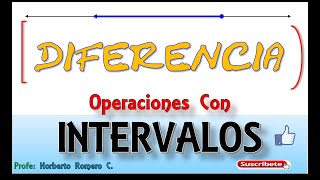 Operaciones con Intervalos DIFERENCIA [upl. by Lurette]