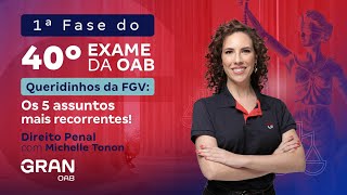 1ª fase do 40º Exame OAB  Queridinhos da FGV os 5 assuntos mais recorrentes em Direito Penal [upl. by Steen]