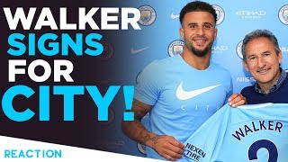 KYLE WALKER SIGNS FOR MAN CITY  REACTION [upl. by Takeo]