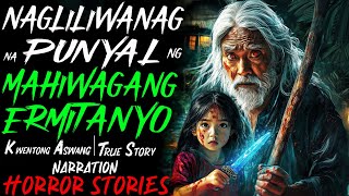 NAGLILIWANAG NA PUNYAL NG MAHIWAGANG ERMITANYO  Kwentong Aswang  True Story [upl. by Amora]