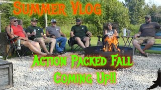 Summer Vlog 2024 Action Packed Fall Coming Up [upl. by Fosque]