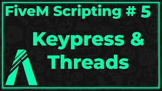 FiveM Scripting 5  Keypress amp Threads [upl. by Aleibarg772]