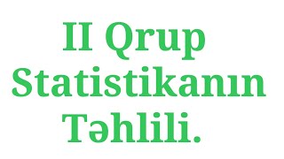 II Qrup Statistikanın təhlili  Statistika jurnalı pdf  İxtisas seçimi  kodlaşdırma  2ci Qrup [upl. by Enak]