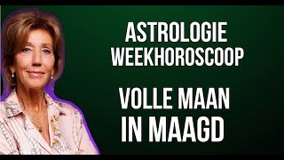 ASTROLOGIE WEEKHOROSCOOP 1724 FEBRUARI 2024 OP 24 FEBRUARI STAAT DE VOLLE MAAN IN MAAGD [upl. by Buffy]