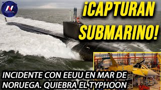 ¡Capturan submarino de EEUU Incidente en el Mar de Noruega Quiebra el Typhoon ya nadie lo quiere [upl. by Aivil]