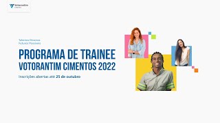 Programa de Trainee Votorantim Cimentos 2022 [upl. by Musihc72]