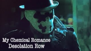 【和訳MV】Desolation Row lyrics My Chemical Romance quotWatchmenquot ウォッチメン主題歌 [upl. by Eerok]