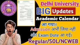 DU Admission 2024 l Academic Calendar Released 😨 Exam date Announced l regular SOL amp Ncweb dusol [upl. by Viguerie912]