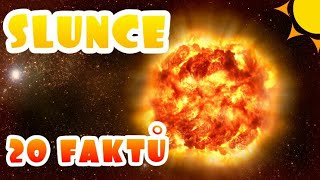 🔆SLUNCE  20 FAKTŮ [upl. by Roddy]