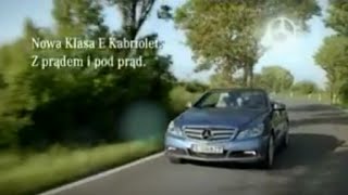 Reklama Nowy Mercedes Klasy E Kabriolet 2009 Polska [upl. by Yremrej]