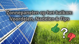 Zonnepanelen Op Balkon Opties Kosten amp Onmisbare Tips [upl. by Hummel]