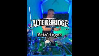 Alter Bridge  Metalingus Drum Cover [upl. by Aimal]