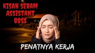 KISAH SERAM PA BOS PEMBANTU PERIBADI PART 1 [upl. by Thurston]