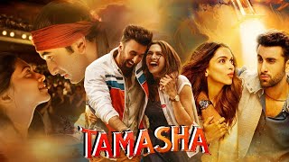 Tamasha Full Movie Plot In Hindi  Bollywood Movie Review  Ranbir Kapoor  Deepika Padukone [upl. by Esilec]