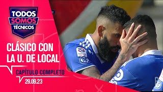 Todos Somos Técnicos  Antecedentes de clásicos con la U de local  Capítulo 29 de agosto 2023 [upl. by Eggett]