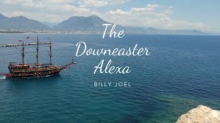 The Downeaster Alexa Lyrics [upl. by Barthelemy]