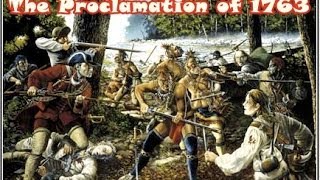 History Brief The Proclamation of 1763 Old Version [upl. by Atikal]