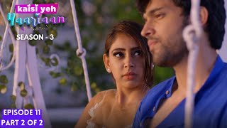 Kaisi Yeh Yaariaan  Season 3  Episode 11 Part2  Keep calm and pretend [upl. by Valdis468]