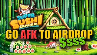 SUPER SUSHI SAMURAI  PLAY TO AIRDROP  فرصة ماخصكش تضيعها [upl. by Euqinahs]