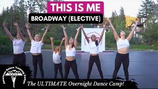 Broadway Elective  This Is Me  From The Greatest Showman  ADTC DANCE CAMP [upl. by Enirehtacyram377]