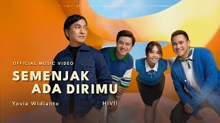 Yovie Widianto HIVI  Semenjak Ada Dirimu Official Music Video [upl. by Huba]