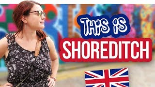 Things to do in SHOREDITCH Best Neighbourhood in London [upl. by Augustus198]