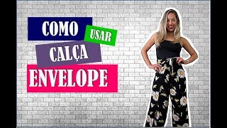 Como usar calça envelope  1 peça 4 modelos [upl. by Anujra32]