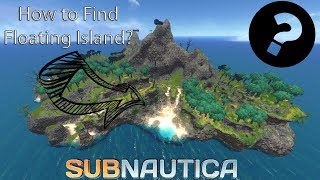 Floating Island Location Subnautica [upl. by Erlinna]