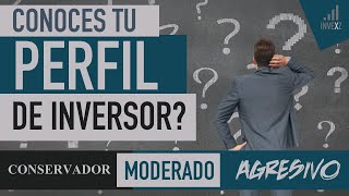 “PERFIL DEL INVERSOR” Que es y porqué es importante saberlo [upl. by Vasilek]